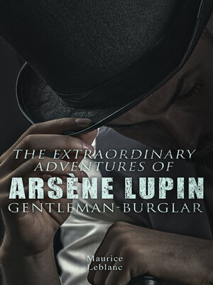 cover image of The Extraordinary Adventures of Arsène Lupin, Gentleman-Burglar
